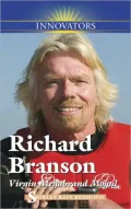 Richard Branson: Virgin Mega-brand Mogul