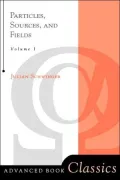 Particles, Sources, And Fields, Vol. 1