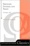 Particles, Sources, And Fields, Vol. 3