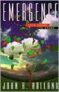 Emergence: From Chaos to Order