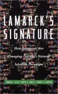 Lamarck's Signature: How Retrogenes Are Changing Darwin's Natural Selection Paradigm