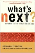 What's Next?: Exploring the New Terrain for Business