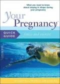 Your Pregnancy Quick Guide: Fitness and Exercise