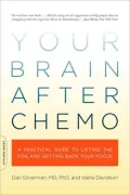 Your Brain After Chemo: A Practical Guide to Lifting the Fog and Getting Back Your Focus