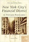 New York City's Financial District in Vintage Postcards (Postcard History Series)
