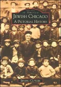 Jewish Chicago, Illinois: A Pictorial History (Images of America Series)