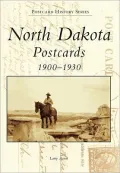Postcards of North Dakota (the Postcard History Series)