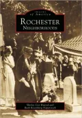 Rochester Neighborhoods (Images of America Series)