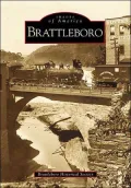 Brattleboro: Vermont (Images of America Series)