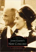 John Glenn's New Concord, Ohio (Images of America Series)