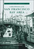San Francisco Bay Area: Golden Memories (Voices of America Series)