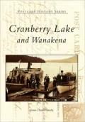 Cranberry Lake and Wanakena, New York (Postcard History Series)
