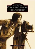 Gay and Lesbian Philadelphia, Pennsylvania (Images of America Series)
