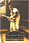 The Jimmy Fund (Images of America Series)