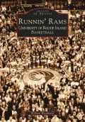 Runnin' Rams: University of Rhode Island Basketball (Images of Sports Series)