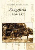 Ridgefield: 1900-1950 (Images of America Series)