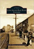 Long Island Rail Road Stations (Images of Rail Series)