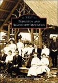 Princeton and Wachusett Mountain (Images of America Series)