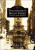 Philadelphia's Broad Street: South and North, Pennsylvania (Images of America Series)