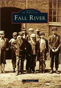 Fall River, Massachusetts (Images of America Series)
