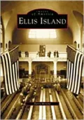 Ellis Island (Images of America Series)