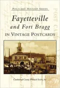 Fayetteville and Fort Bragg (Postcard History Series)