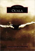 Ocala, Florida (Images of America Series)