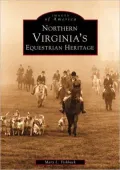 Northern Virginia's Equestrian Heritage (Images of America Series)