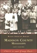 Madison County, Mississippi (Black America Series)