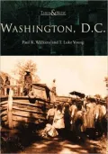 Washington, D.C. (Then and Now Series)