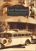 Lost Savannah: Photographs from the Collection of the Georgia Historical Society (Images of America Series)