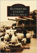 Rutherford County in World War II, North Carolina (Images of America Series)