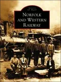 Norfolk and Western Railway, Virginia (Images of Rail Series)