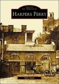 Harpers Ferry, West Virginia (Images of America Series)