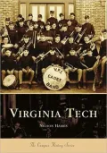 Virginia Tech, Virginia (College History Series)