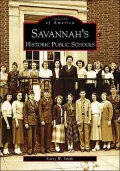 Savannah's Historic Public Schools, Georgia (Images of America Series)