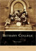 Bethany College, West Virginia (College History Series)