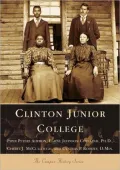 Clinton Junior College, South Carolina (The Campus History Series)