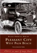 Pleasant City, West Palm Beach, Florida (Black America Series)