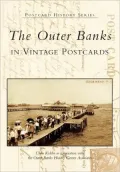 Outer Banks in Vintage Postcards, North Carolina (Postcard History Series)