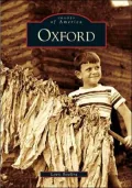 Oxford, North Carolina (Images of America Series)