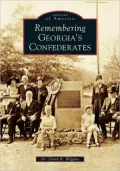 Remembering Georgia's Confederates (Images of America Series)