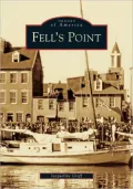 Fell's Point, Maryland (Images of America Series)