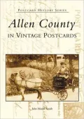 Allen County, Indiana (Postcard History Series)