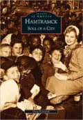 Hamtramck: Soul of a City Michigan (Images of America Series)