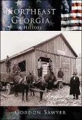 Northeast Georgia A History