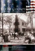 Bertie County, NC (Making of America Series)
