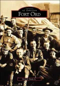 Fort Ord, California (Images of America Series)