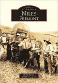 Niles Fremont, California (Images of America Series)