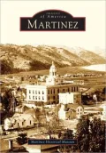 Martinez, California (Images of America Series)